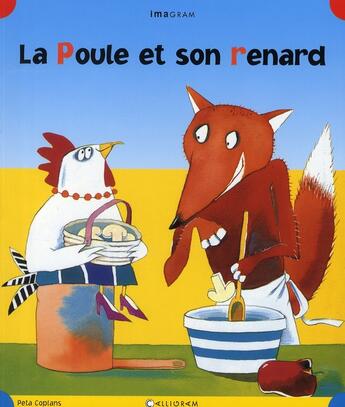 Couverture du livre « La poule et son renard » de Peta Coplans aux éditions Calligram