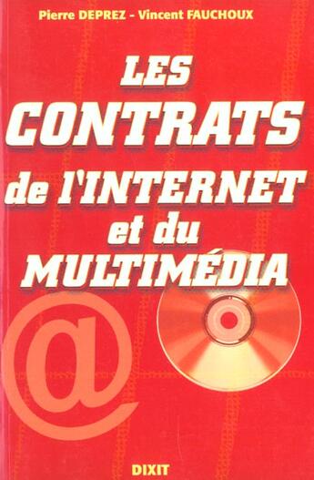 Couverture du livre « Les contrats de l'internet et du multimedia » de Pierre Deprez aux éditions Dixit