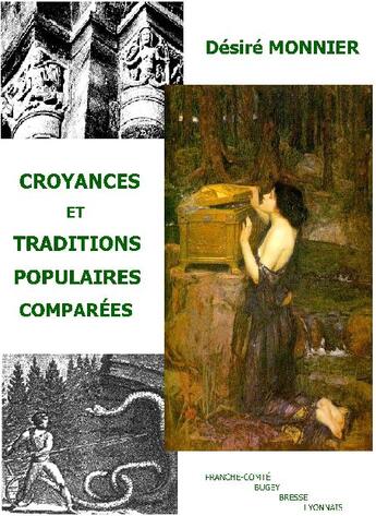 Couverture du livre « Croyances et traditions populaire comparées » de Desire Monnier aux éditions Robert Ferraris