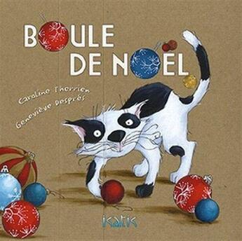 Couverture du livre « Boule de Noël » de Caroline Therrien aux éditions Isatis