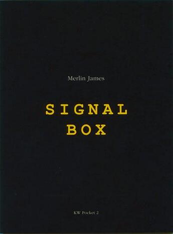 Couverture du livre « Merlin james signal box » de James Merlin aux éditions Spector Books