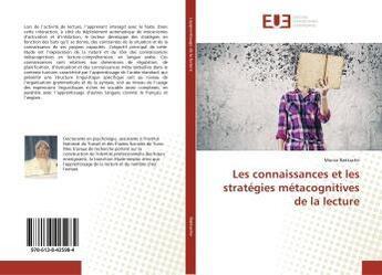 Couverture du livre « Les connaissances et les strategies metacognitives de la lecture » de Baktache Monia aux éditions Editions Universitaires Europeennes