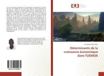 Couverture du livre « Déterminants de la croissance économique dans l'UEMOA » de Youssouph Diatta Faye aux éditions Editions Universitaires Europeennes