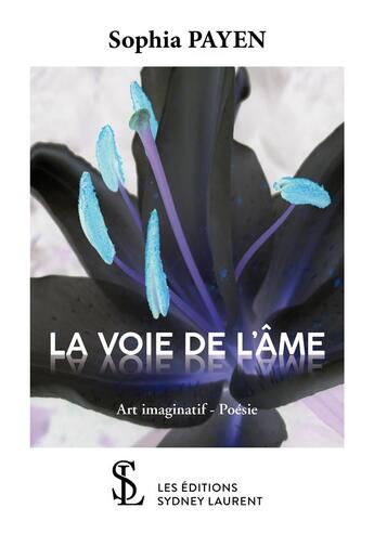 Couverture du livre « La voie de l'ame » de Payen Sophia aux éditions Sydney Laurent