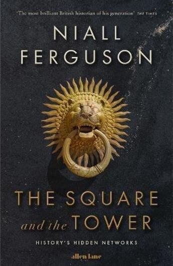 Couverture du livre « Square and the tower, the » de Niall Ferguson aux éditions Viking Adult