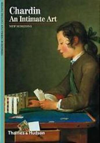 Couverture du livre « Chardin an intimate art (new horizons) » de Hélène Prigent aux éditions Thames & Hudson