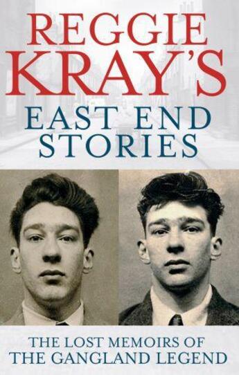 Couverture du livre « Reggie Kray's East End Stories » de Kray Reggie aux éditions Little Brown Book Group Digital