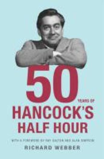 Couverture du livre « Fifty Years Of Hancock's Half Hour » de Webber Richard aux éditions Random House Digital