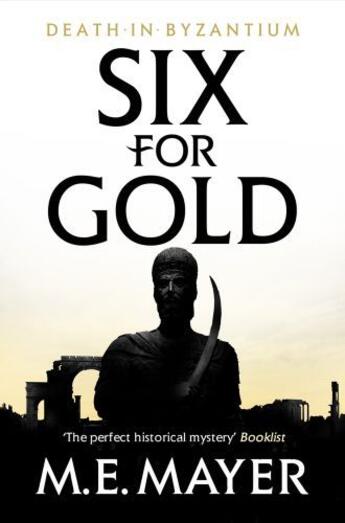 Couverture du livre « Six for Gold » de Mayer M E aux éditions Head Of Zeus