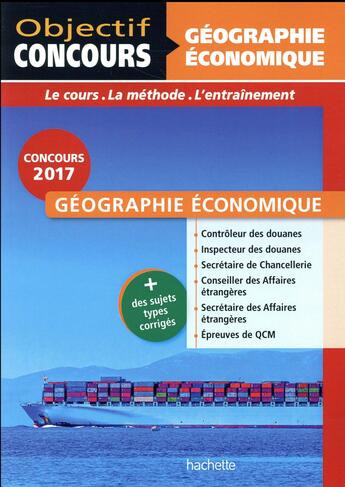 Couverture du livre « Objectif concours ; géographie économique catégories A et B (édition 2016) » de Francois Lafargue aux éditions Hachette Education