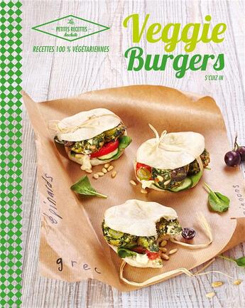 Couverture du livre « Veggie burgers » de Gwen Rassemusse aux éditions Hachette Pratique