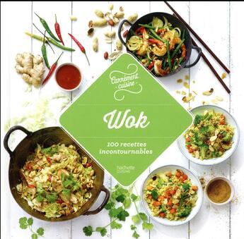 Couverture du livre « Wok ; 100 recettes incontournables » de  aux éditions Hachette Pratique