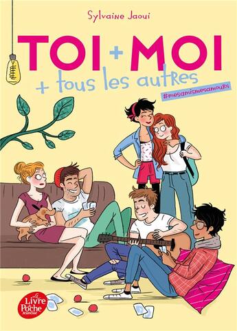 Couverture du livre « Toi + moi + tous les autres t.1 ; version classique » de Sylvaine Jaoui aux éditions Hachette Jeunesse