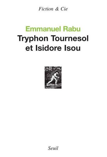 Couverture du livre « Tryphon tournesol et isidore isou » de Emmanuel Rabu aux éditions Seuil