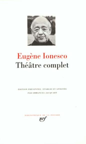 Couverture du livre « Théâtre complet » de Eugene Ionesco aux éditions Gallimard