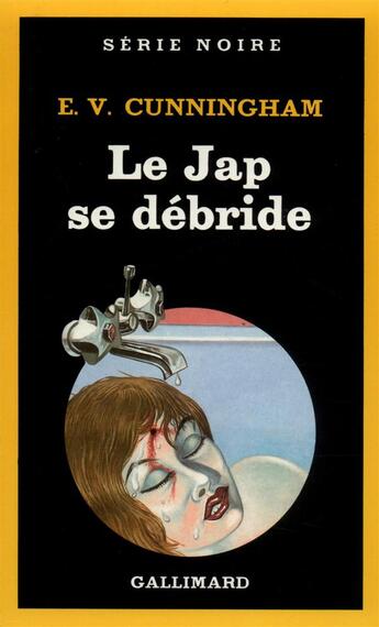 Couverture du livre « Le Jap se débride » de E. V. Cunningham aux éditions Gallimard