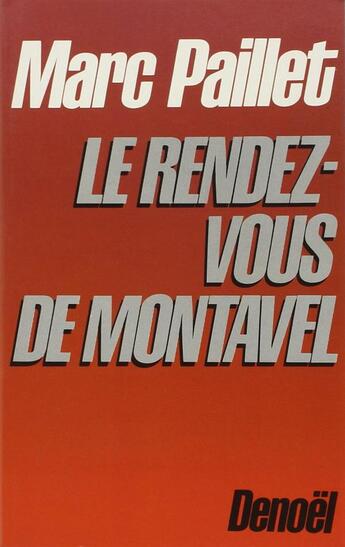 Couverture du livre « Le rendez-vous de montavel ou les fabuleux kangourous » de Marc Paillet aux éditions Denoel