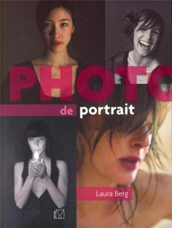 Couverture du livre « Photo de portrait » de Laura Berg aux éditions Vm