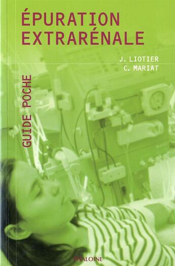 Couverture du livre « Epuration extrarenale » de Jerome Liotier aux éditions Maloine