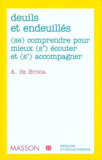 Couverture du livre « Deuils Et Endeuilles » de Alain De Broca aux éditions Elsevier-masson