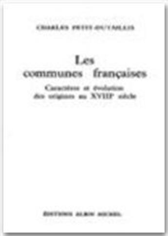 Couverture du livre « Les communes françaises » de Charles Petit-Dutaillis aux éditions Albin Michel