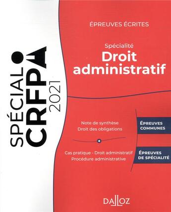 Couverture du livre « Épreuves écrites du CRFPA : spécialité droit administratif (édition 2021) » de Sara Brimo et Thibault De Ravel D'Esclapon et Nicolas Kilgus aux éditions Dalloz