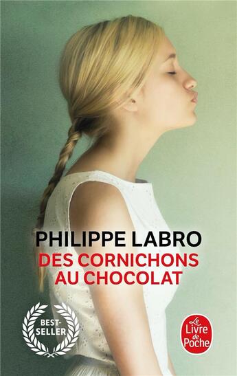 Couverture du livre « Des cornichons au chocolat » de Philippe Labro aux éditions Le Livre De Poche
