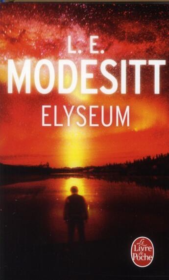 Couverture du livre « Elyseum » de L. E. Modesitt aux éditions Le Livre De Poche