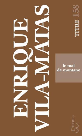 Couverture du livre « Le mal de Montano » de Enrique Vila-Matas aux éditions Christian Bourgois