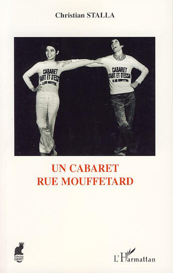 Couverture du livre « Un cabaret rue Mouffetard » de Christian Stalla aux éditions L'harmattan