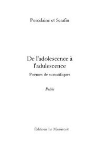 Couverture du livre « De l'adolescence a l'adulescence » de Serafin/Porcelaine aux éditions Le Manuscrit