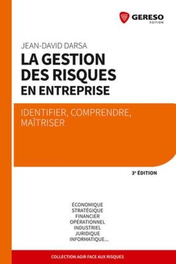 Couverture du livre « La gestion des risques en entreprise (3e édition) » de Jean-David Darsa aux éditions Gereso