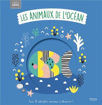 Couverture du livre « Les animaux de l'océan » de Rachel Elliot et Wendy Kendall aux éditions Kimane