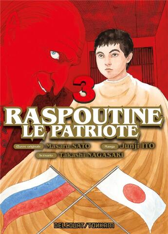 Couverture du livre « Raspoutine le patriote Tome 3 » de Takashi Nagasaki et Junji Ito aux éditions Delcourt