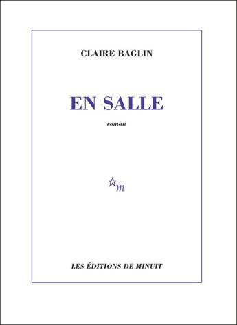 Couverture du livre « En salle » de Claire Baglin aux éditions Minuit