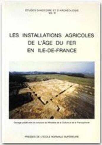 Couverture du livre « Les installations agricoles de l'âge du fer en Ile-de-France » de Buchsenschutz et Meniel aux éditions Rue D'ulm