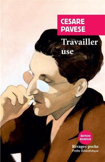 Couverture du livre « Travailler use » de Cesare Pavese aux éditions Rivages