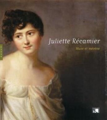 Couverture du livre « Juliette Récamier ; muse et mécène » de  aux éditions Hazan