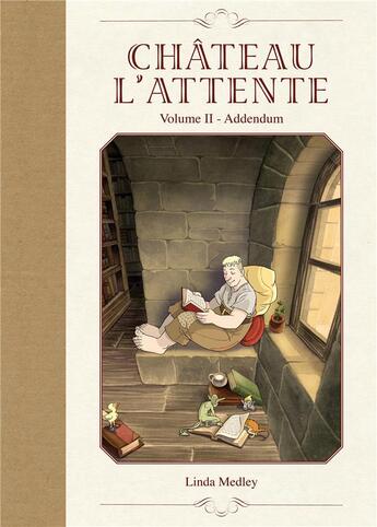 Couverture du livre « Château l'Attente Tome 2 : Addendum » de Linda Medley aux éditions Delcourt