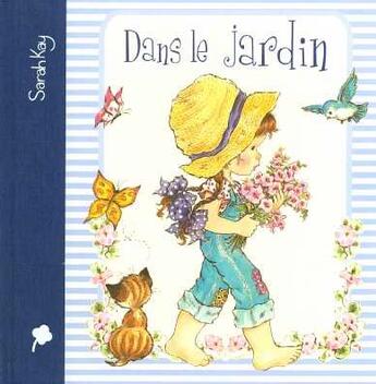 Couverture du livre « Dans le jardin » de Kay Sarah aux éditions Hemma