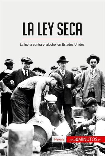 Couverture du livre « La Ley Seca » de 50minutos aux éditions 50minutos.es