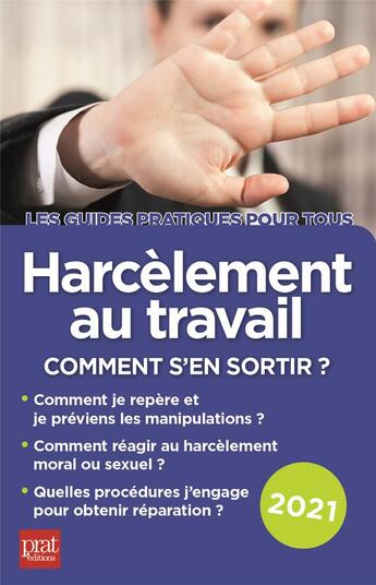 Couverture du livre « Harcèlement au travail : comment s'en sortir ? (édition 2021) » de Gava Marie-Jose aux éditions Prat Editions