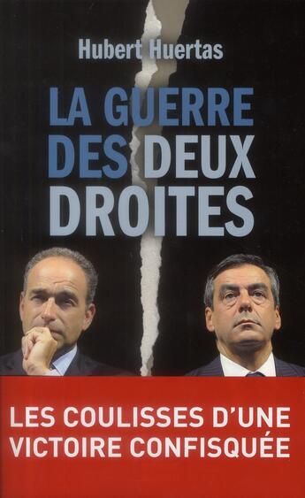 Couverture du livre « La guerre des deux droites » de Hubert Huertas aux éditions Archipel