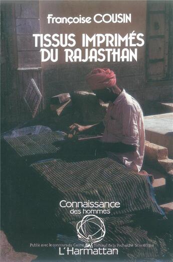 Couverture du livre « Tissus imprimés du Rajasthan » de Francoise Cousin aux éditions L'harmattan