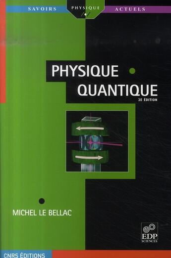 Couverture du livre « Physique quantique (édition 2007) » de Lebellac Michel aux éditions Edp Sciences