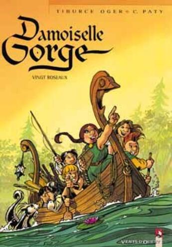 Couverture du livre « Damoiselle Gorge Tome 2 ; vingt roseaux » de Tiburce Oger et Christian Paty aux éditions Vents D'ouest