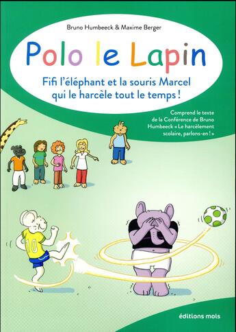 Couverture du livre « Fifi l'éléphant et la souris Marcel qui le harcèle tout le temps » de Bruno Humbeeck aux éditions Parole Et Silence