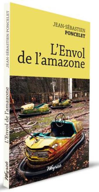 Couverture du livre « L'envol de l'amazone » de Jean-Sebastien Poncelet aux éditions Weyrich