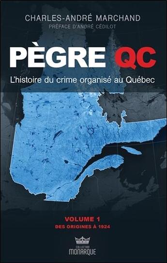 Couverture du livre « Pègre QC » de Charles-Andre Marchand aux éditions Ada