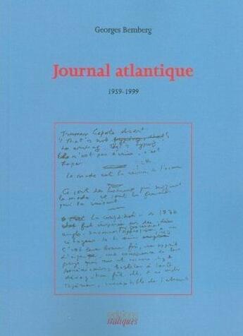 Couverture du livre « Journal atlantique 1959-1999 » de Georges Bemberg aux éditions Italiques